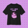 „Let Her Cook“ — Oversized Pixel Graphic T-Shirt